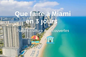 Vue aérienne de Miami Beach avec gratte-ciels, plage de sable blanc et eaux turquoise, surimpression du titre "Que faire à Miami en 3 jours" avec pictogrammes illustrant plages, culture et découvertes.